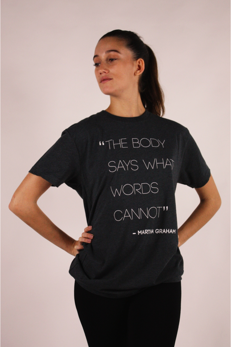 Teeshirt "The Body Says What Words Cannot"Covet Dance