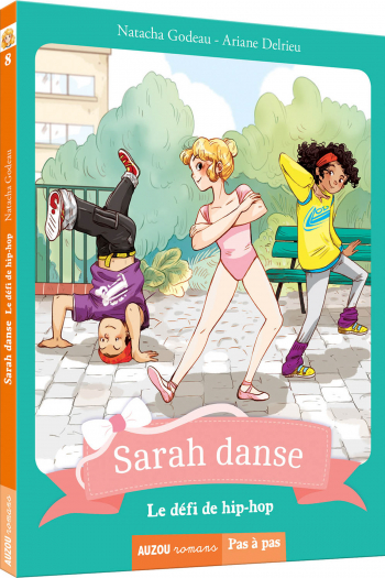 Tome 8 - Sarah Danse - Le défi hip-hop (collection pas à pas)