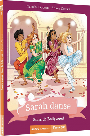 Tome 9 - Sarah Danse - Stars de Bollywood (collection pas à pas)