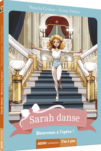 Livre Sarah Danse Tome 3 - Bienvenue à l'Opéra