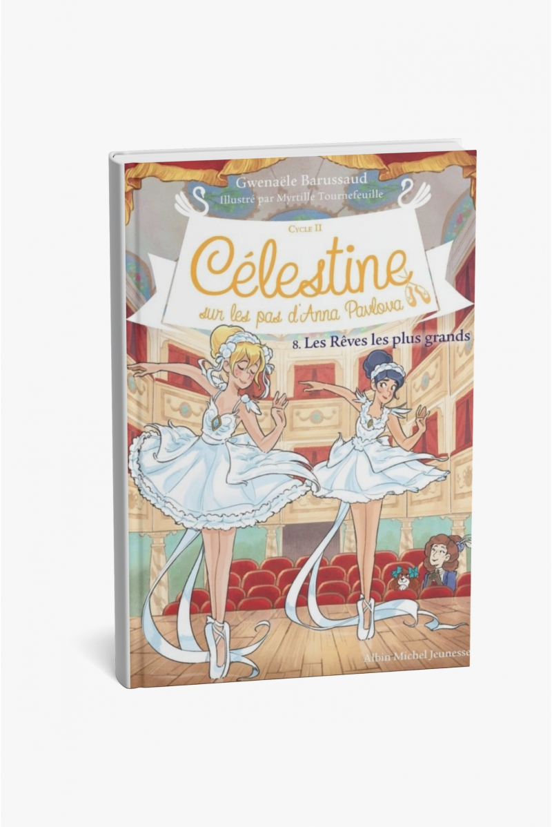 Célestine - Les Rêves les plus grands - tome 8
