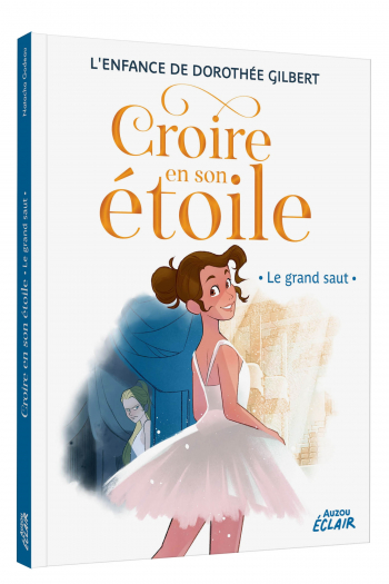 Roman biographique « Croire en son étoile - Le grand saut » - Auzou