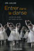 Livre « Entrer dans la danse - l'envers du Ballet de l'Opéra de Paris » - CNRS Editions