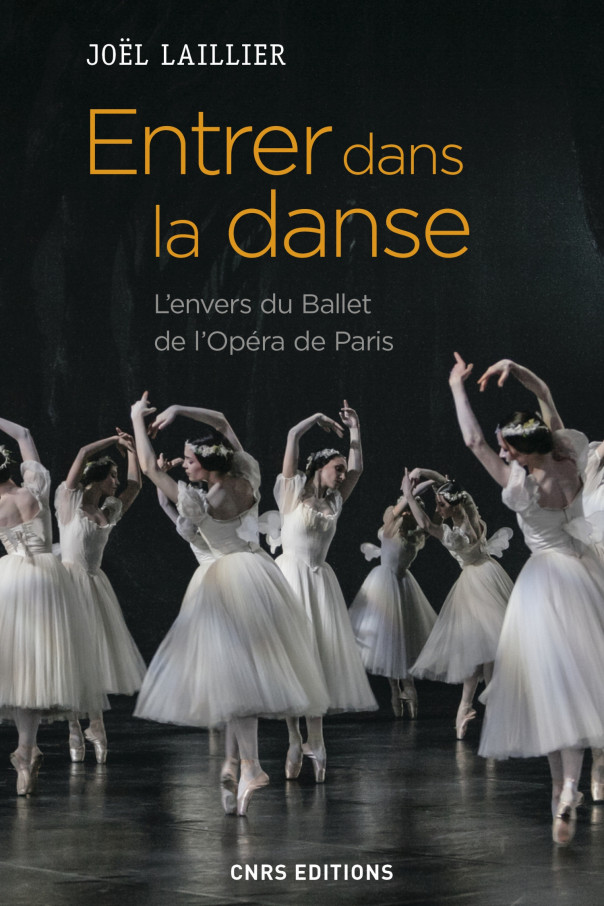 Livre « Entrer dans la danse - l'envers du Ballet de l'Opéra de Paris » - CNRS Editions