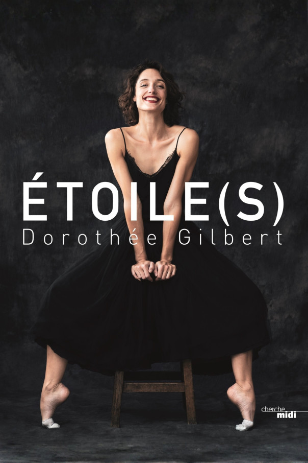 Livre « Etoile(s) » de Dorothée Gilbert - Cherche Midi