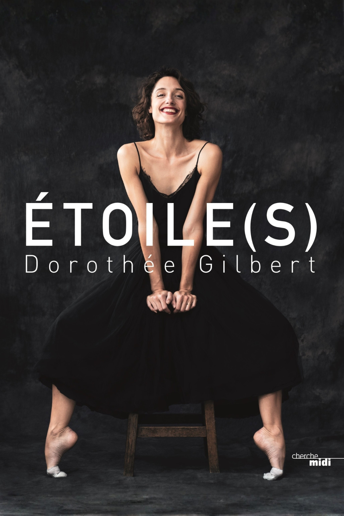 Livre « Etoile(s) » de Dorothée Gilbert - Cherche Midi
