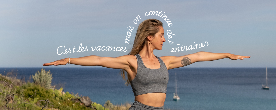 On continue de s'entrainer pendant les vacances