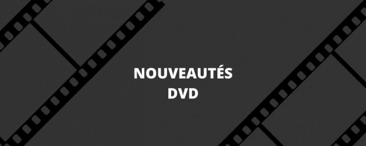 Nouveautés DVD